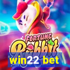 win22 bet